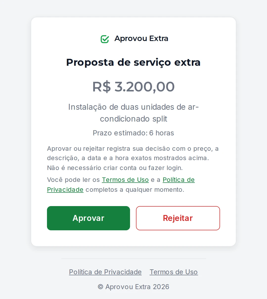 Página real de aprovação do Aprovou Extra: a proposta de serviço extra com descrição, valor e prazo estimado, e os botões Aprovar e Recusar que o cliente usa, sem precisar de conta.